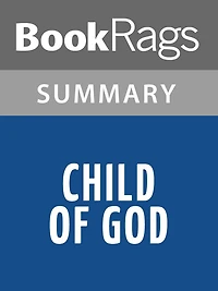 Child of God by Cormac McCarthy Summary & Study Guide