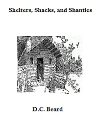 Shelters, Shacks, and Shanties