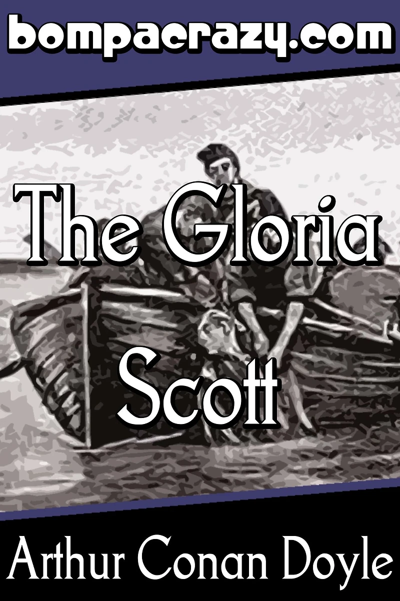 the Adventure of "Gloria Scott"
