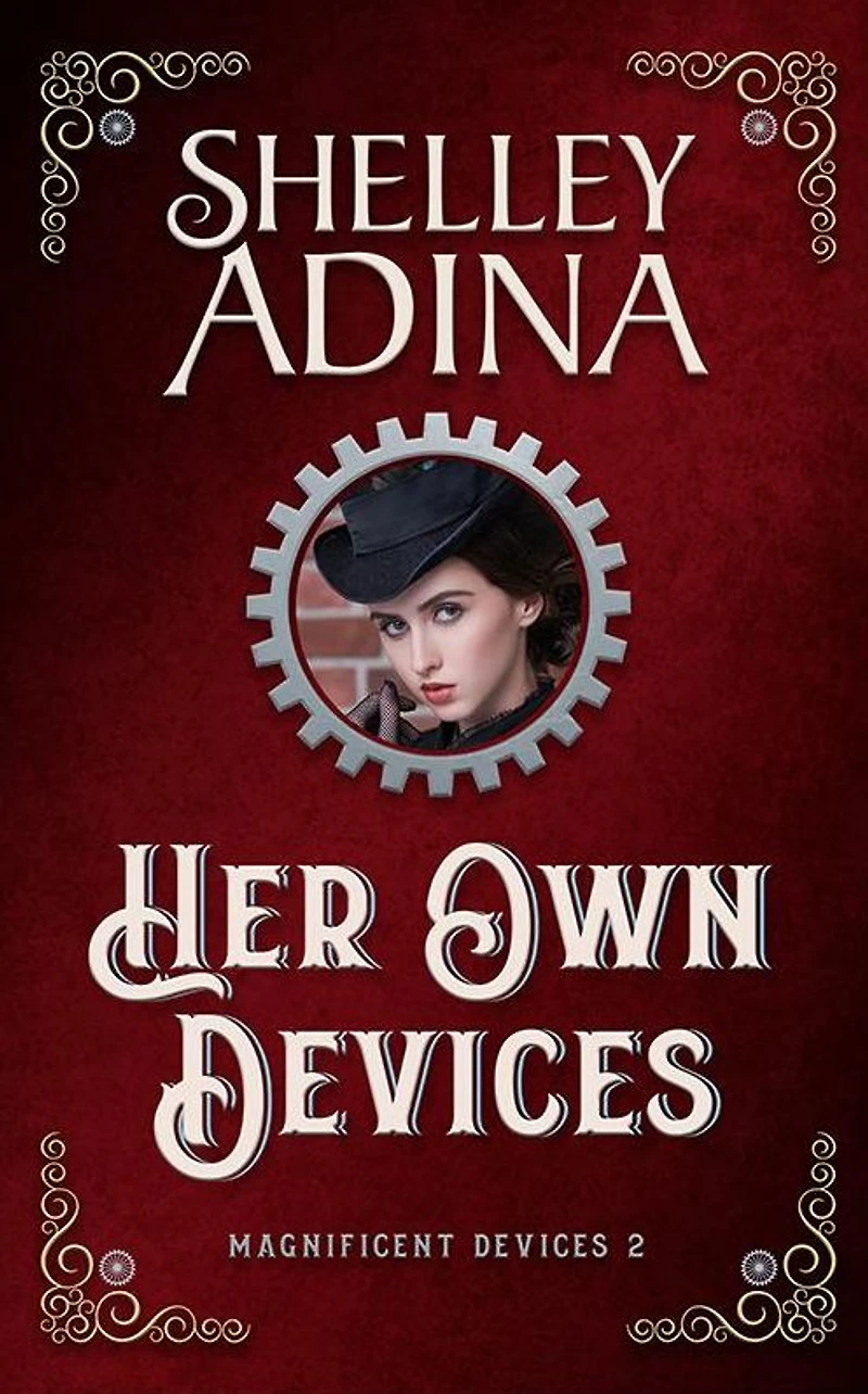 Her Own Devices (Magnificent Devices, #2)