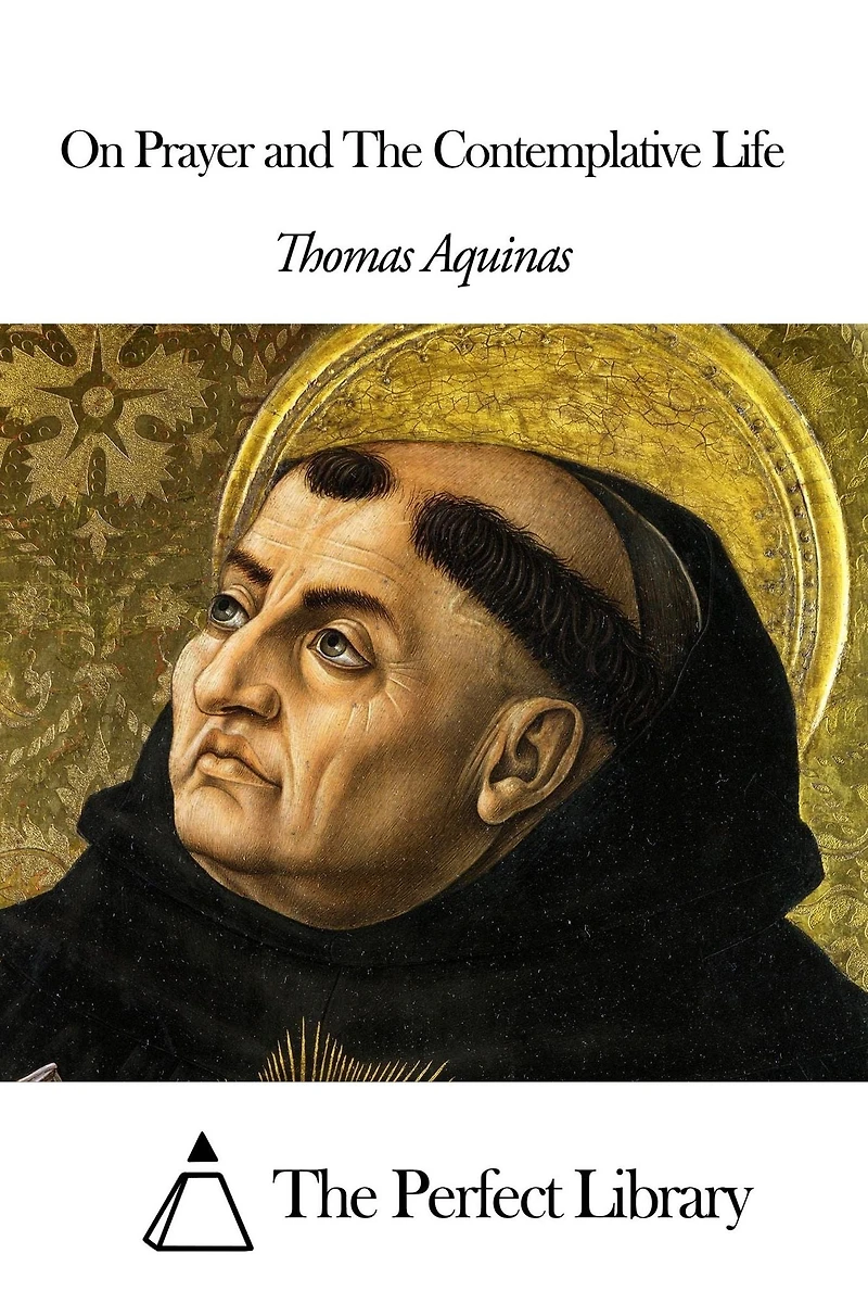 On Prayer and The Contemplative Life