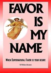 FAVOR IS MY NAME