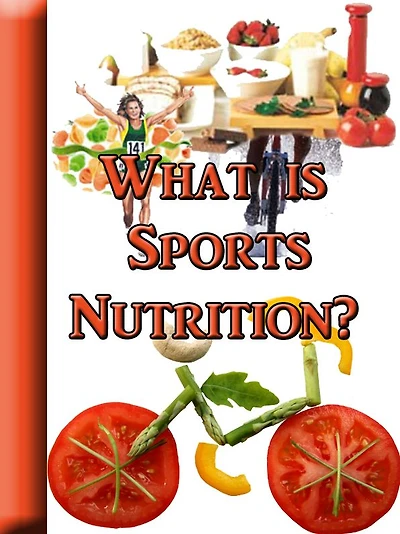 What is Sports Nutrition?