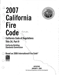 Title 24, Part 9, 2007 California Fire Code (2007)