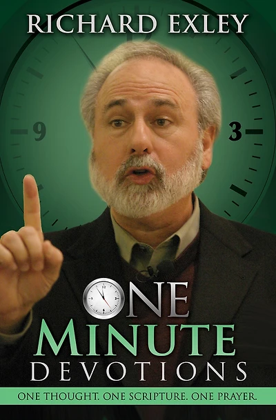 One Minute Devotions: One Thought, One Scripture, One Prayer