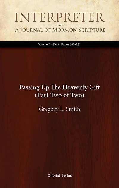 Passing Up The Heavenly Gift (Part Two of Two)