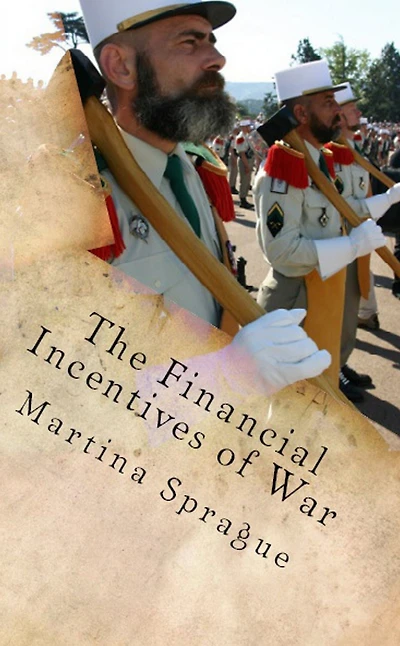 The Financial Incentives of War: Poverty Draft, Mercenaries, and Volunteers Foreign Armies