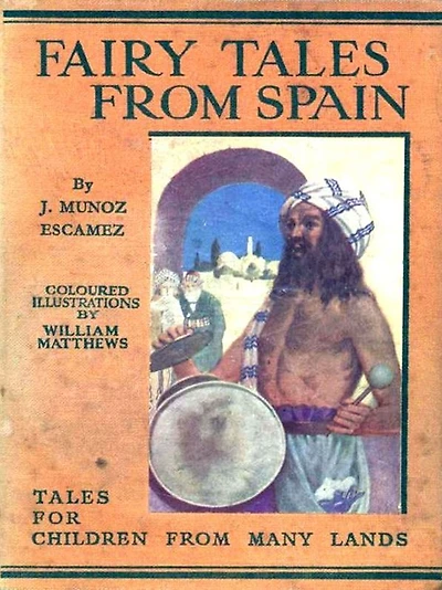 Fairy Tales from Spain: [Illustrated Edition]