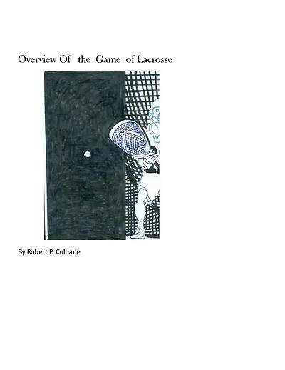 Overview of The Game of Lacrosse