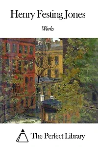 Works of Henry Festing Jones