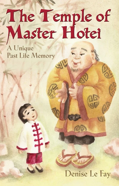 The Temple of Master Hotei: A Unique Past Life Memory