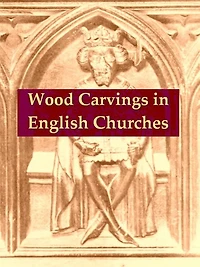 Wood Carvings English Churches