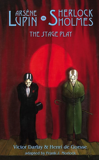 Arsene Lupin vs Sherlock Holmes: The Stage Play