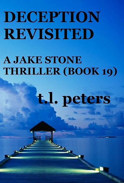 Deception Revisited, A Jake Stone Thriller (Book 19)