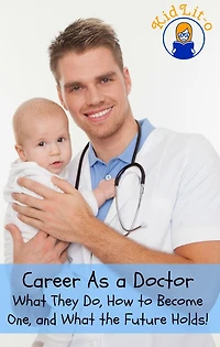 Career As a Doctor: What They Do, How to Become One, and the Future Holds!