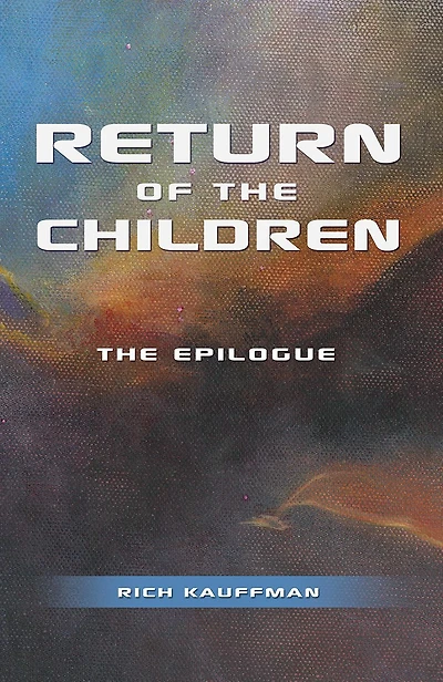 Return of The Children: Epilogue