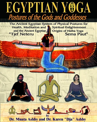 Egyptian Yoga Postures of the GOds and Goddesses