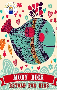 Moby Dick Retold For Kids