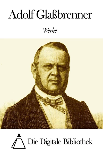 Werke von Adolf Glaßbrenner