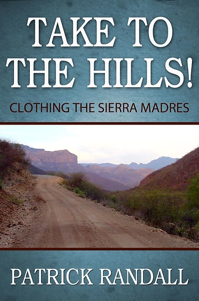 Take to the Hills! Clothing the Sierra Madres