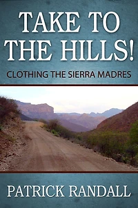 Take to the Hills! Clothing the Sierra Madres