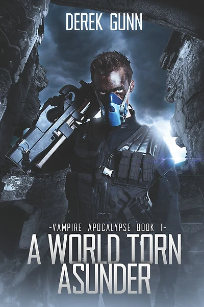 Vampire Apocalypse: A World Torn Asunder (Book 1)
