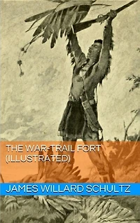 The War-Trail Fort