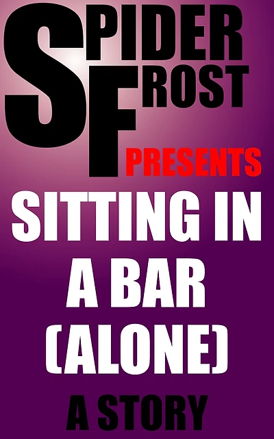 Sitting in a Bar (Alone)
