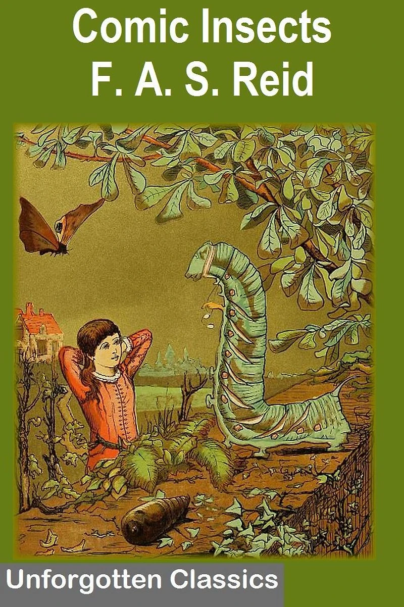 Comic Insects by F. A. S. Reid