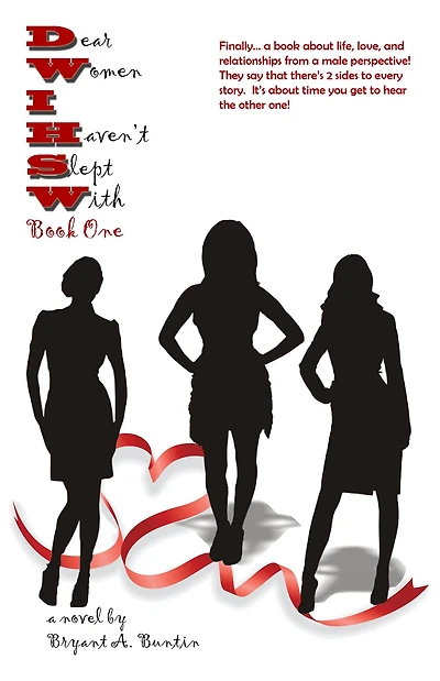 Dear Women I Haven't Slept With (Book One)