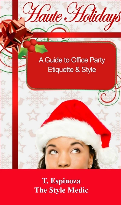 Haute Holidays: A Guide to Office Party Etiquette & Style