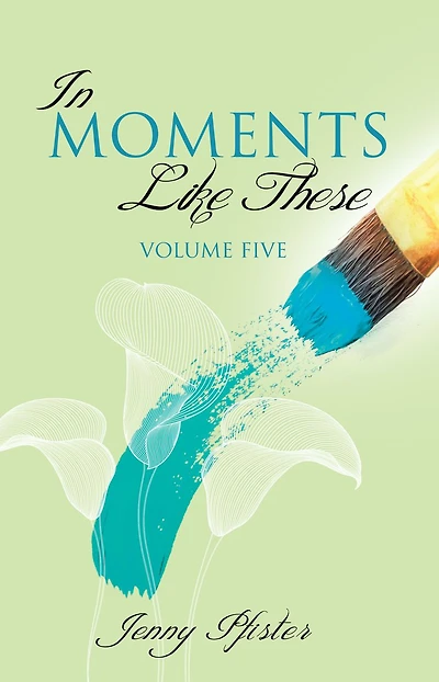 Moments Like These Volume Five