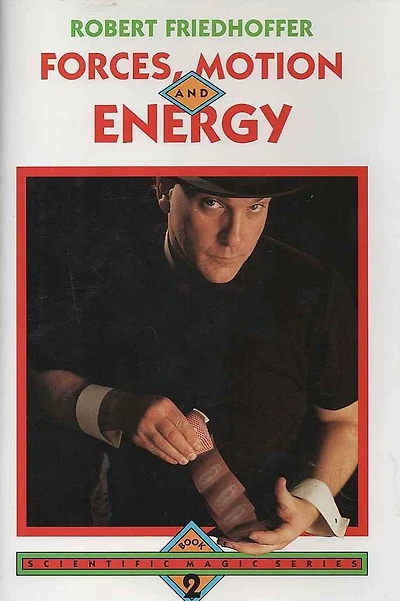 Forces, Motions, and Energy