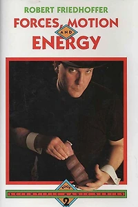 Forces, Motions, and Energy