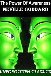 The Power Of Awareness By Neville Goddard