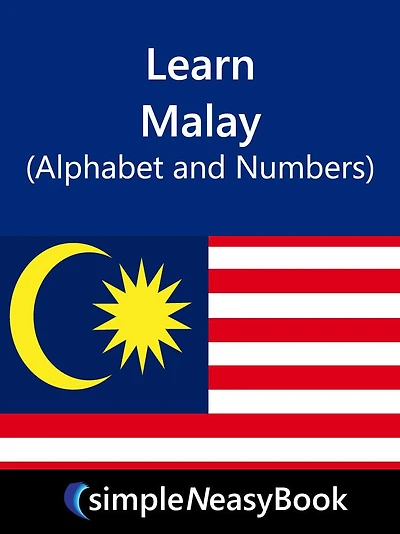 Learn Malay (Alphabet and Numbers)- simpleNeasyBook