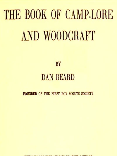 The Book of Camp-Lore and Woodcraft