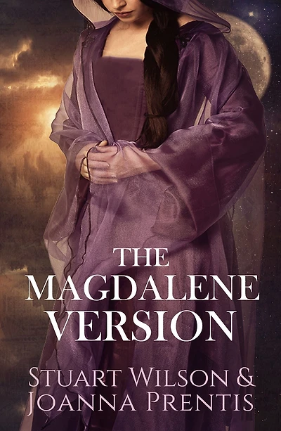 The Magdalene Version: Secret Wisdom from a Gnostic Mystery School