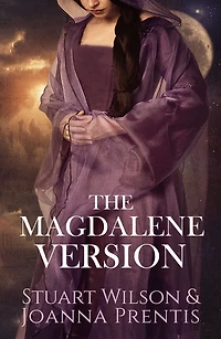 The Magdalene Version: Secret Wisdom from a Gnostic Mystery School