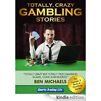 Totally Crazy Gambling Stories