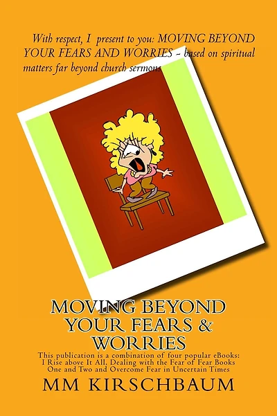 Moving Beyond Your Fears & Worries