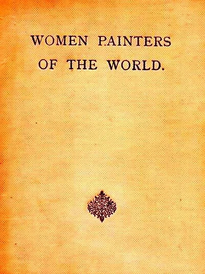 Women Painters of the World (Illustrated)