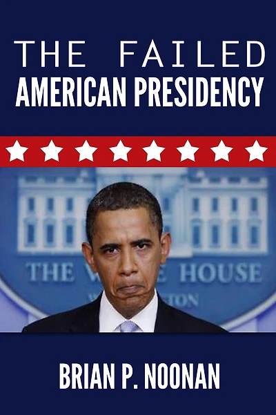 The Failed American Presidency