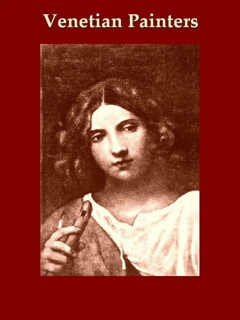 The Venetian Painters Of Renaissance