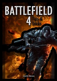 Battlefield 4 Tips & Tricks