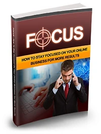 Focus:"Discover How To Finally Stay On Track With Your Projects, Create Schedule And A Master Plan To Reach Your Goals!" AAA+++