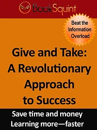 BookSquint Summary, Give and Take: A Revolutionary Approach to Success
