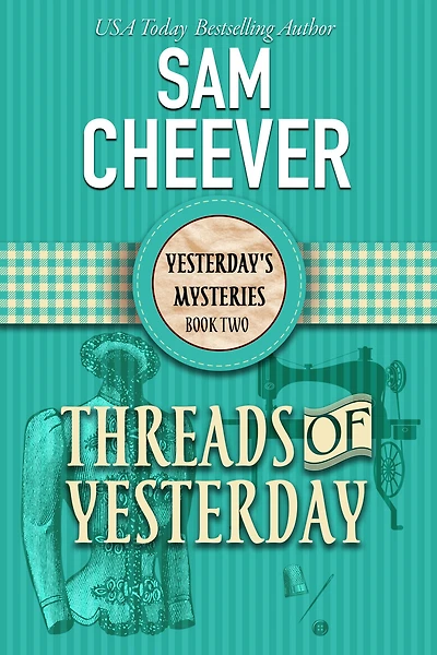 Threads of Yesterday: A Ghostly Historical Mystery