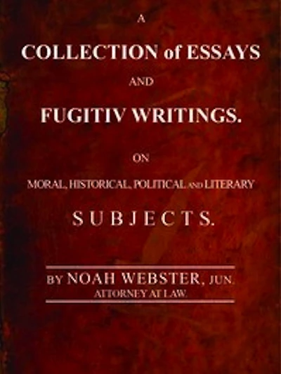 A Collection of Essays and Fugitiv Writings