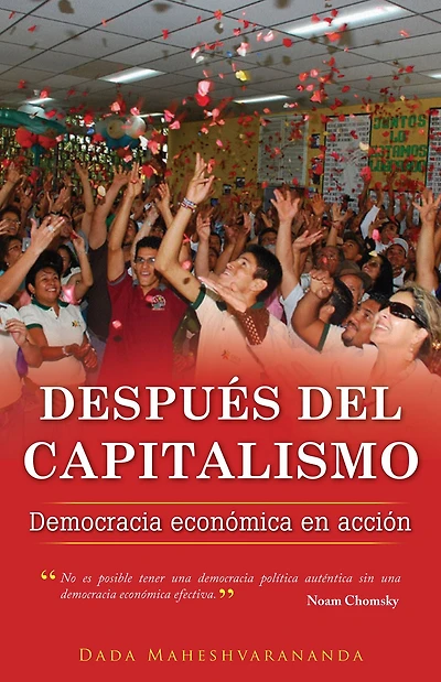 Despues del Capitalismo: Democracia Economica En Accion